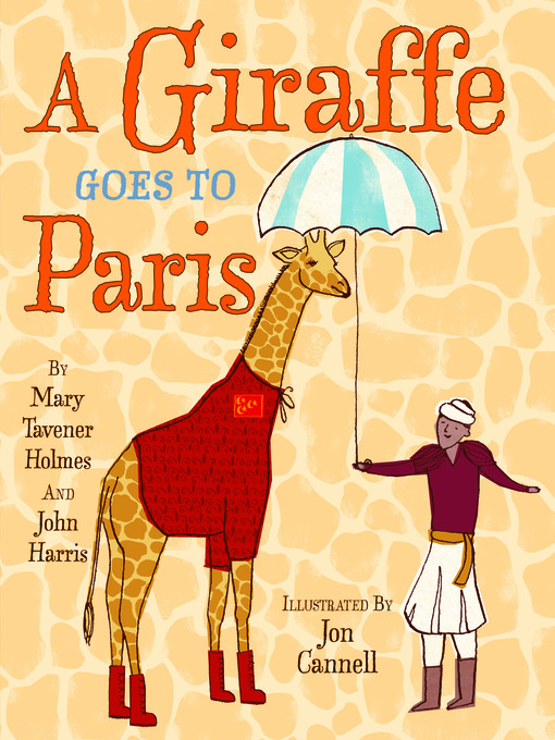 Title details for A Giraffe Goes to Paris by Mary Tavener Holmes - Available